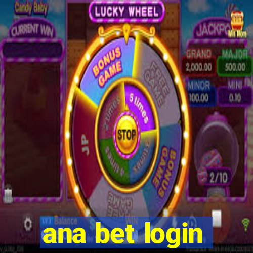 ana bet login